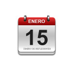Calendario de Sabiduría……….. 15 de Enero