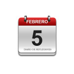 Calendario de Sabiduría……….. 5 de Febrero