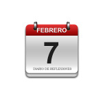 Calendario de Sabiduría……….. 7 de Febrero