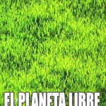 PELÍCULA: El Planeta Libre