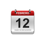 Calendario de Sabiduría……….. 12 de Febrero