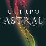 LIBRO: El Cuerpo Astral