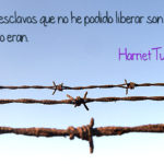 ¿Esclavos?, ¿sabemos si lo somos?